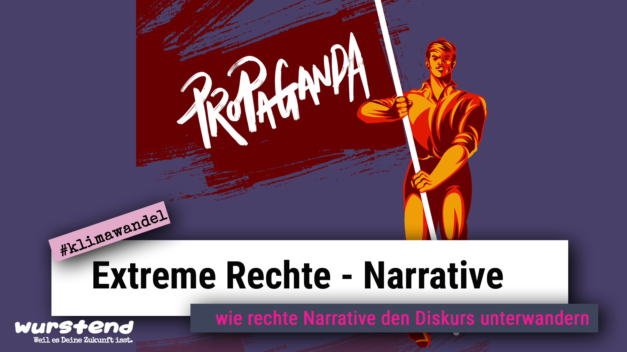 extreme rechte Narrative unterwandern die Klimadebatte